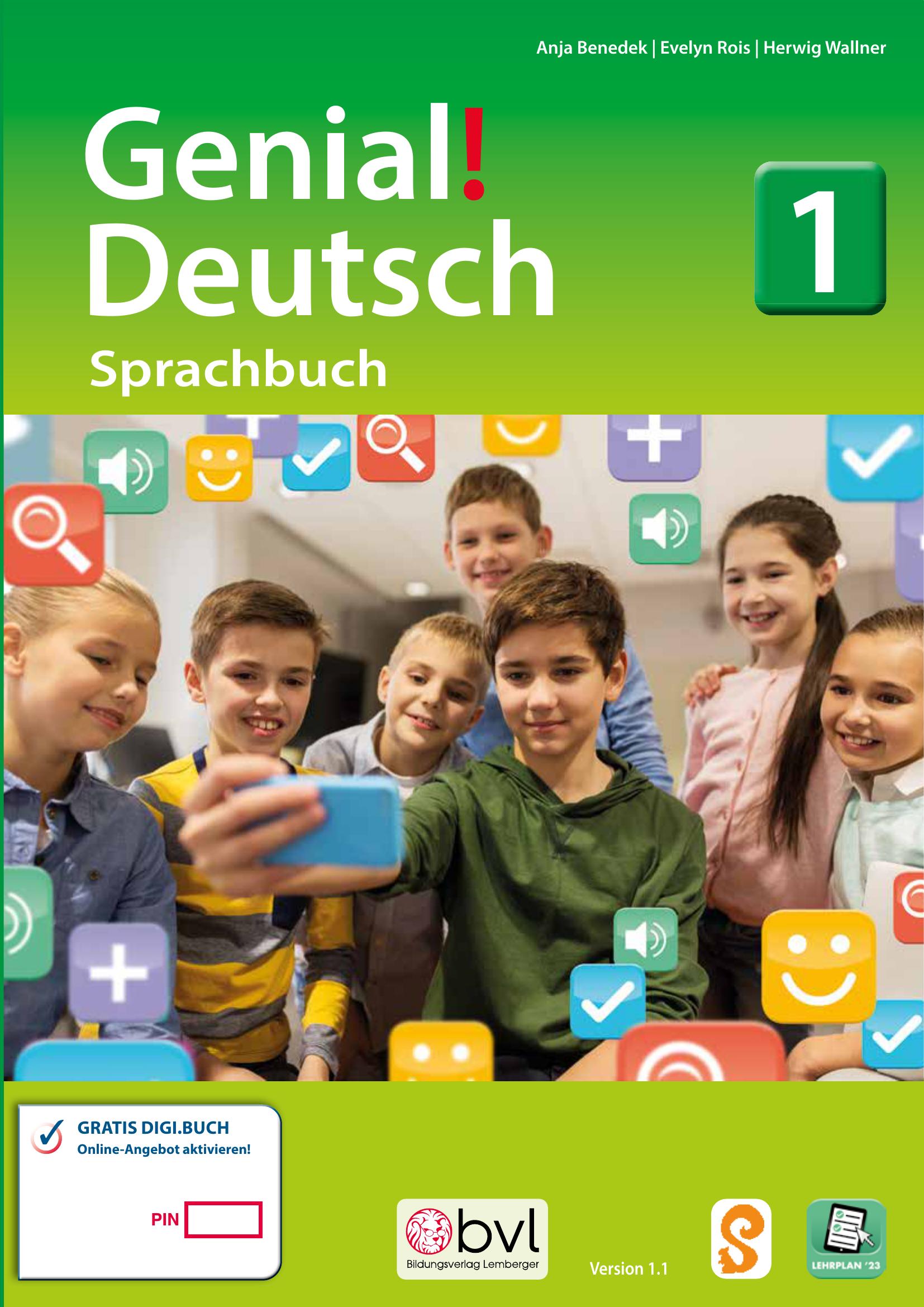 Genial! Deutsch 1 – Sprachbuch IKT LP’23 v.1.1 / Schulbuch; PLUS-Versionen mit der Vollversion ...